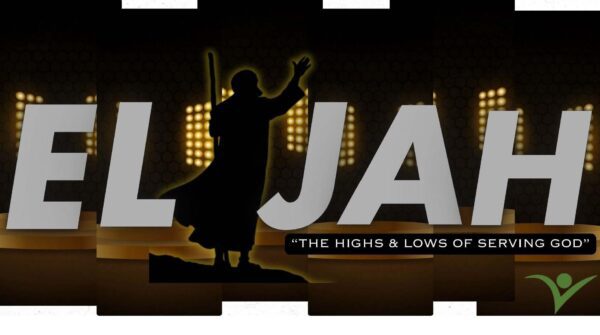 "Elijah" Sermon Series Week 2