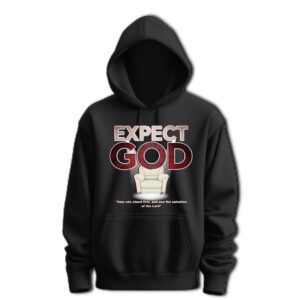 "Expect God" Black Hoodie (Large Print Front)