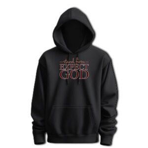 "Expect God" Black Hoodie (Small Print Front)
